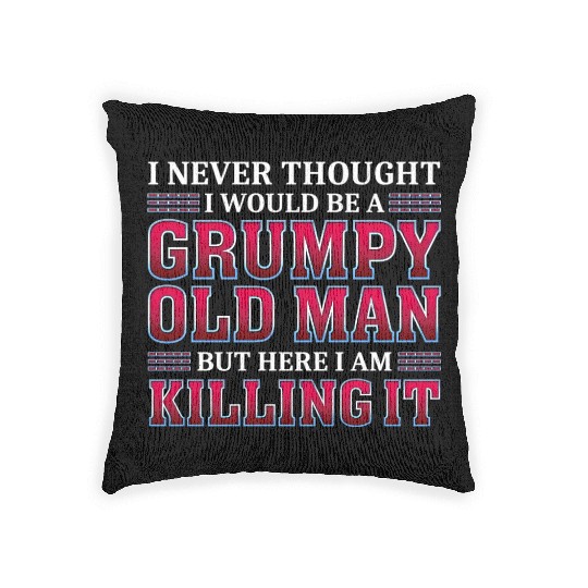 Grumpy Old ing It Grandpa Woven Pillows