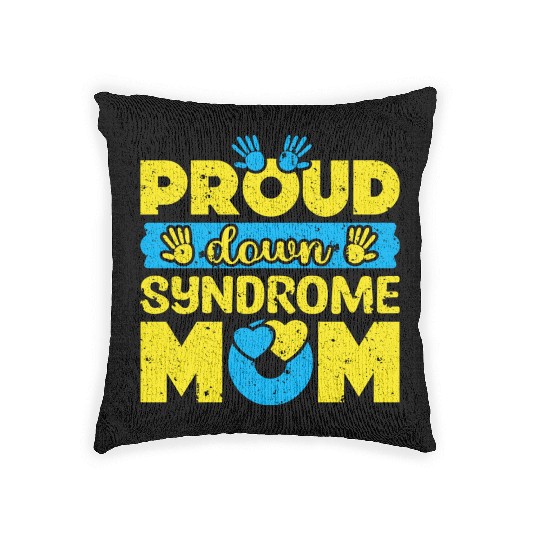 Down Syndrome Awareness Mom T21 World Down Woven Pillows
