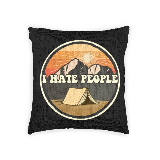 I Hate People Camping Nature Outdoor Camper Woven Pillows