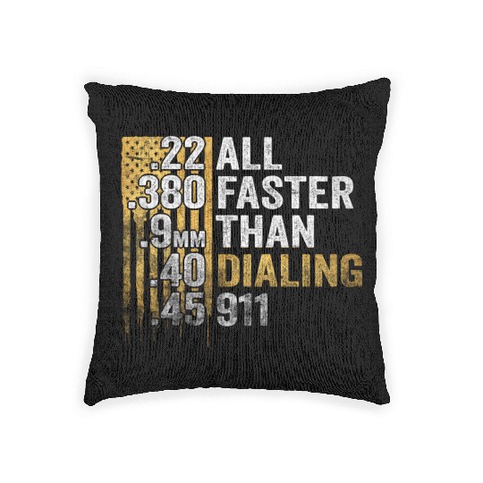 All Faster Than Dialing 911 Woven Pillows