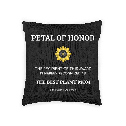 Plant Mom Petal Of Honor Funny Plant Lover Woven Pillows