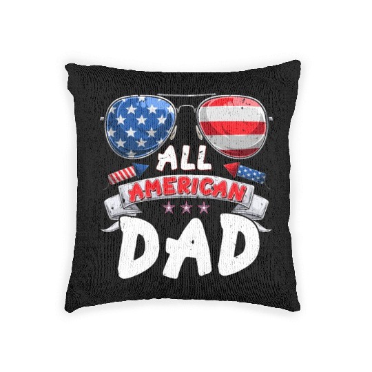 All American Dad US Patriots Fathers America Party Woven Pillows