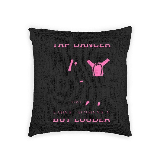 Tap Dancer Tap Dancing Shoes Tap Dance Teacher Woven Pillows