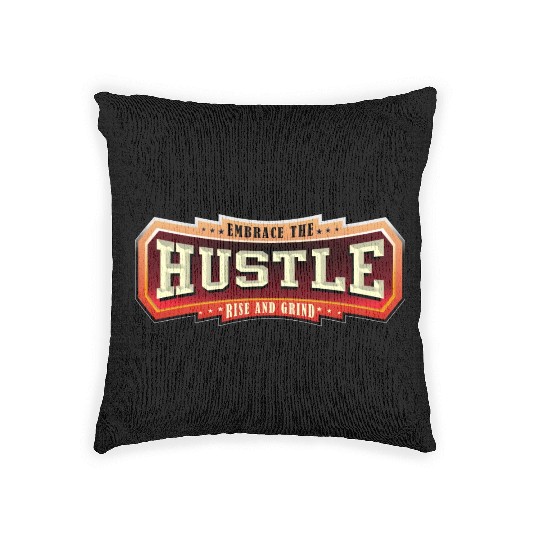 Embrace the Hustle Rise and Grind nature Woven Pillows