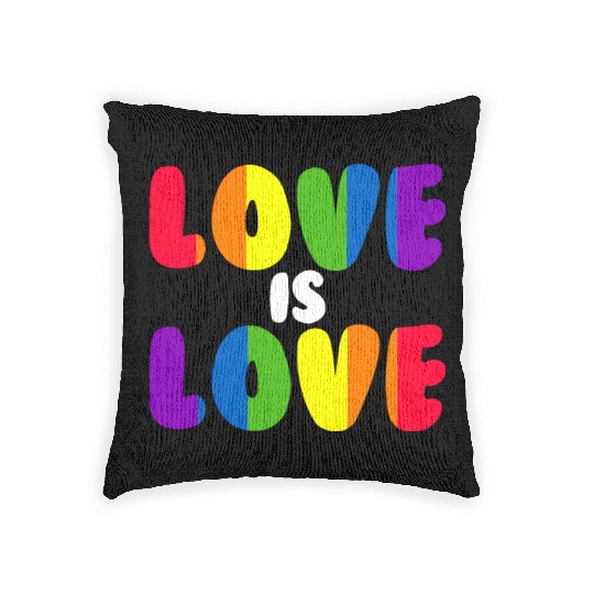 Love Is Love Rainbow LGBTQ Gay Pride Love Is Love Woven Pillows