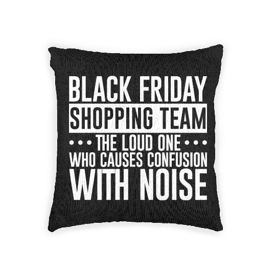 Black Friday Shopping Team 1 Woven Pillows