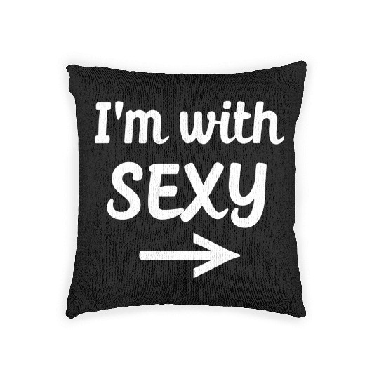 Im With Sexy With Arrow humor Woven Pillows