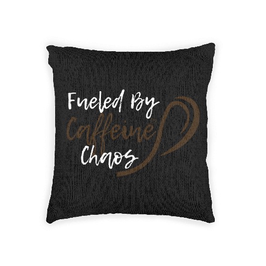Fueled by Caffeine Chaos Funny Coffee Lover Design Woven Pillows
