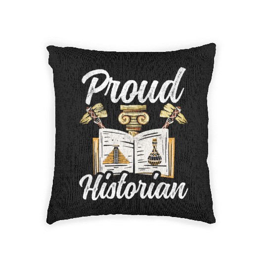 Proud Historian Historic History Teacher Job Woven Pillows