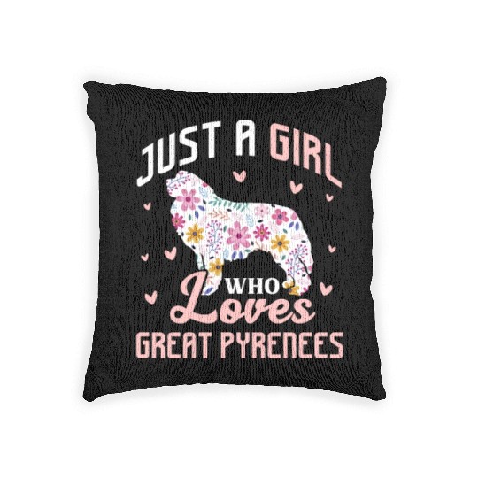 Just A Girl Who Loves Great Pyrenees Woven Pillows