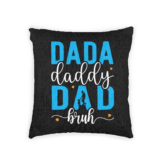Dada Daddy Dad Bruh Fathers Day Vintage Funny Woven Pillows