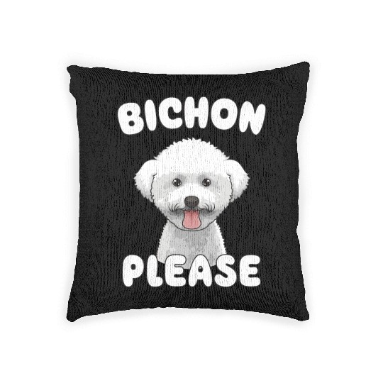 Bichon Please Bichon Frise Dog Lover Funny Pun Woven Pillows