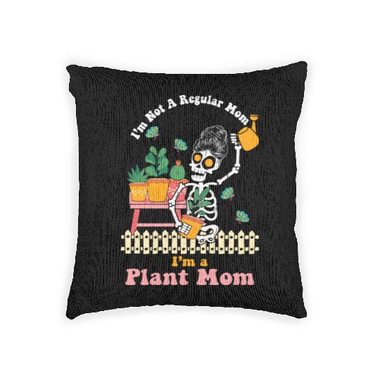 I m Not A Regular Mom I m A Plant Mom Woven Pillows
