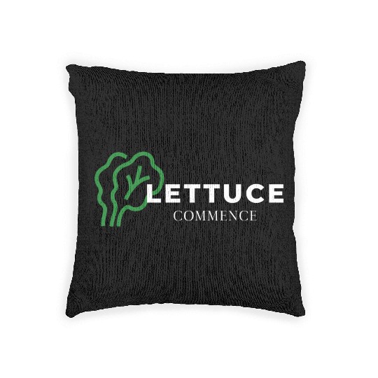 Lettuce Gardening Funny Saying Quote Woven Pillows