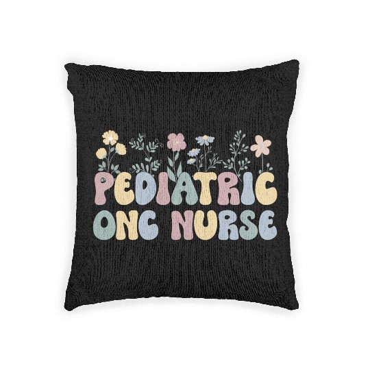 Groovy Pediatric Onc Nurse Flowers Ped Oncology Nu Woven Pillows