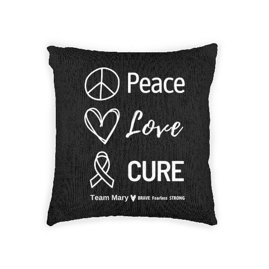 Team Mary - Peace Love Cure Woven Pillows