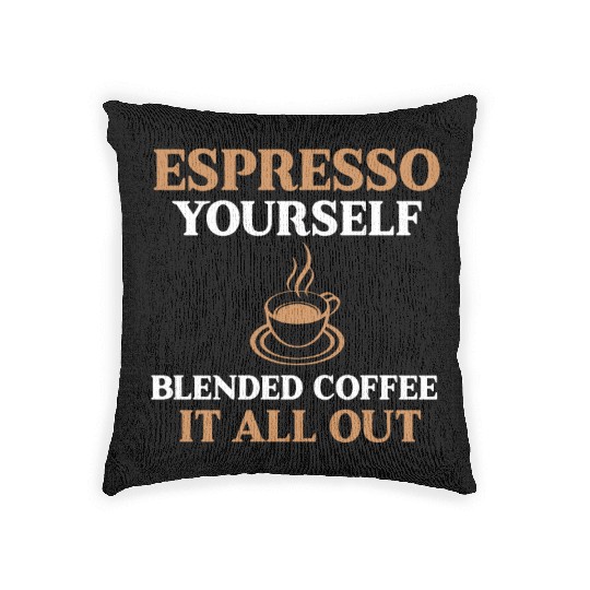 Funny Blended Coffee And Espresso Lover Woven Pillows