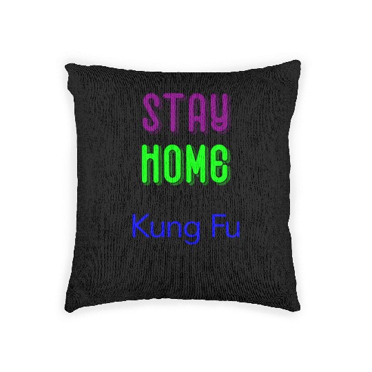 Stay home and Kung Fu fight green Woven Pillows