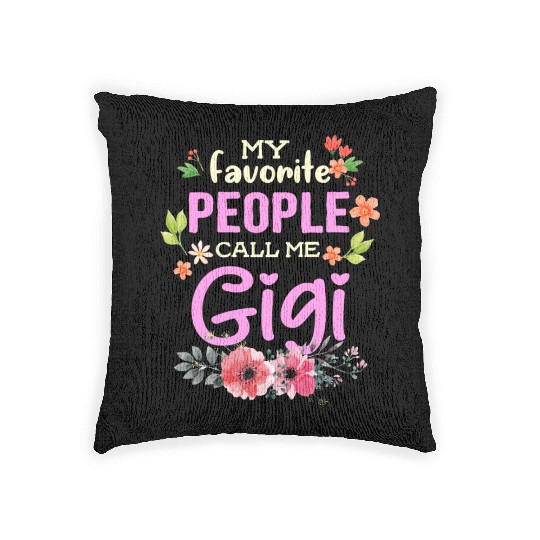 My Favorite People Call Me Gigi Woven Pillows