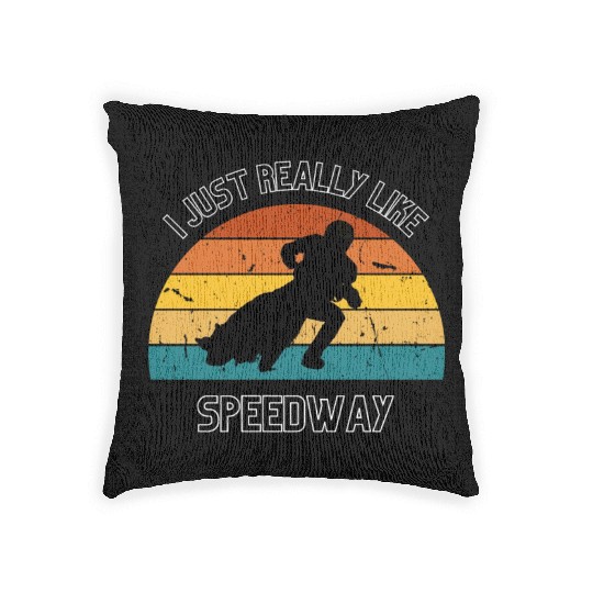 I JUST REALLY LIKE SPEEDWAY Woven Pillows