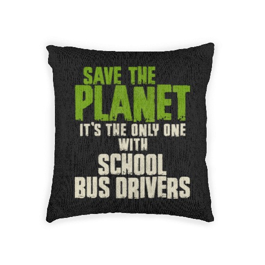 Save The Planet School Bus Driver Woven Pillows