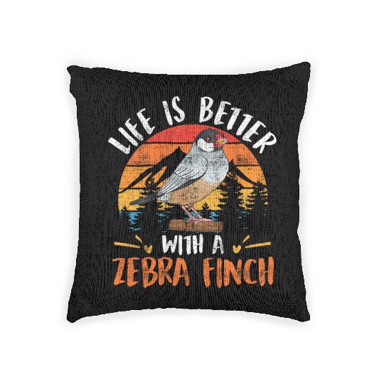 Life is better with a Zebra Finch Bird Owner Woven Pillows