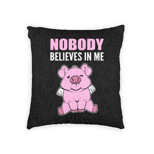 Nobody Believes Hopeful Person Gift Woven Pillows