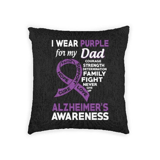 I Wear Purple For My Dad Alzheimer s Awareness Woven Pillows
