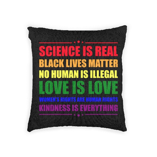 Science Is Real Kindness Is Everything Woven Pillows