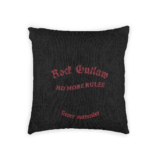 Rock Outlaw - No More Rules - Never surrender Woven Pillows
