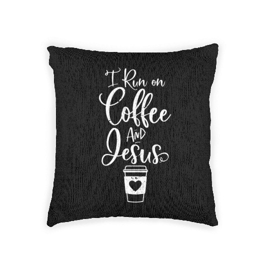 I Run On Coffee And Jesus Christian Coffee Woven Pillows