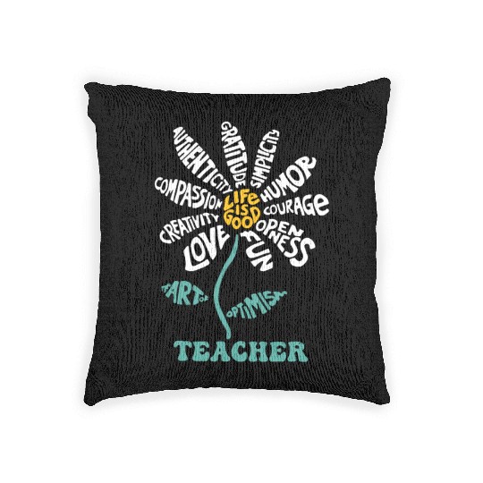 Life-is Good Teacher Humor Courage Openness Fun Lo Woven Pillows