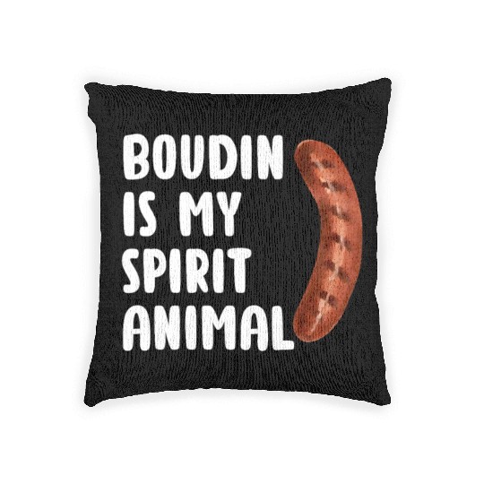 Boudin is My Spirit Animal, Funny Louisiana Cajun Woven Pillows
