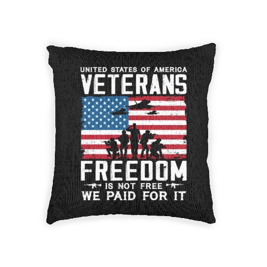 US Veterans Freedom Is Not Free We Paid For It Woven Pillows