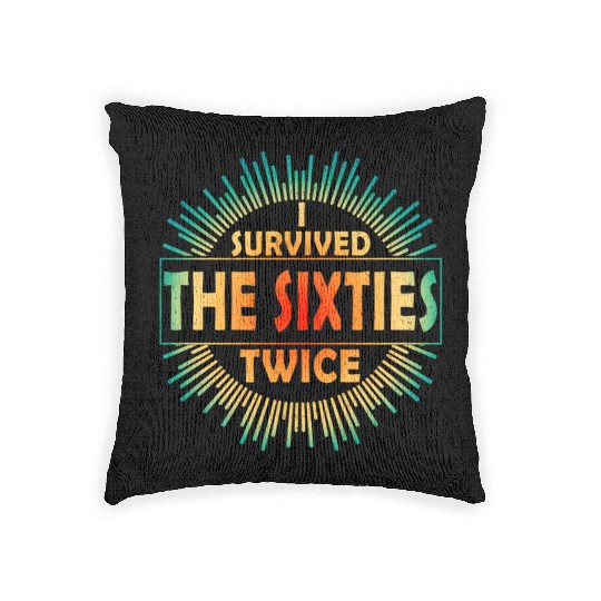 I Survived The Sixties 60S Twice Woven Pillows