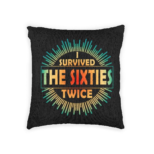 I Survived The Sixties 60S Twice Woven Pillows