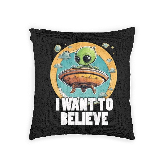 I WANT TO BELIEVE cute alien in spaceship Woven Pillows