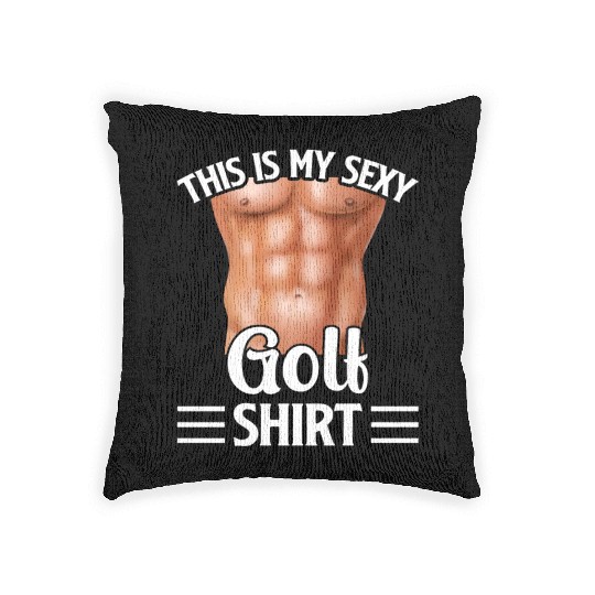 This Is My Sexy Golf Woven Pillows - Golf Player Golfer
