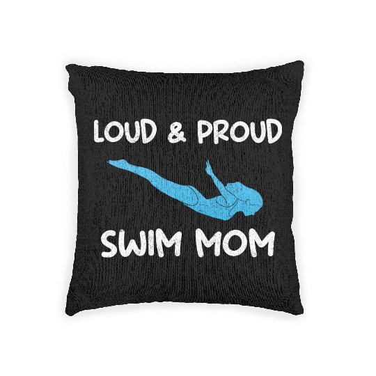 Loud & Proud Swim Mom Swim Coach Woven Pillows