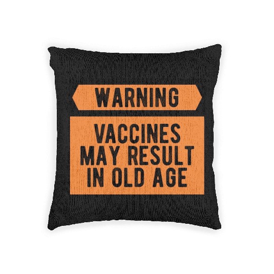 Vaccines Work Funny Sarcastic Medical Science Woven Pillows