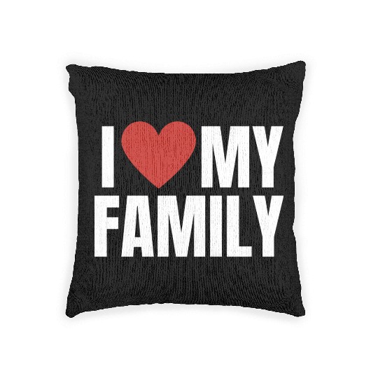 I Love My Family Gathering Reunion Celebration Woven Pillows