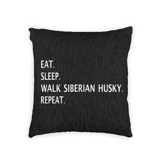 Eat Sleep Walk Siberian Husky Repeat Woven Pillows