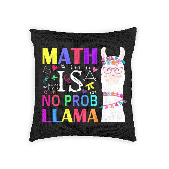 Math Is No Prob-Llama Teacher Student First Day Woven Pillows