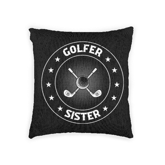 Golf Player Sister Golfer - Golfer Sister Woven Pillows