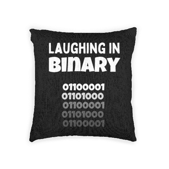 Laughing in Binary - Programmer and nerd design Woven Pillows