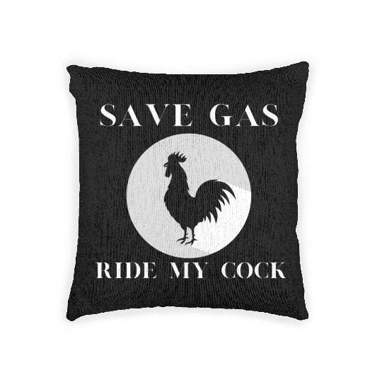 Save Gas Ride My Cock Rooster Lover Woven Pillows