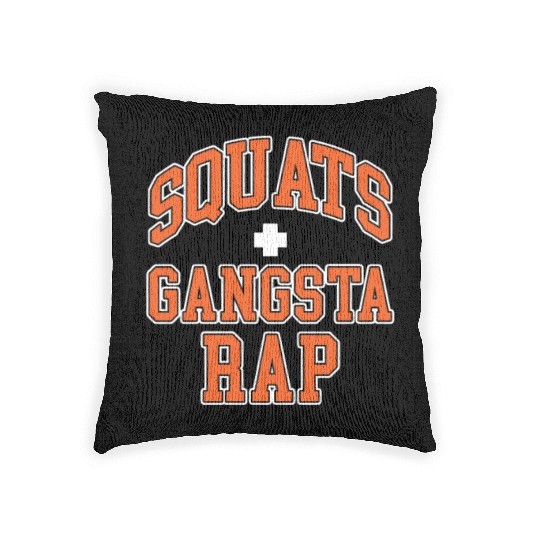 Squats Plus Gangsta Rap Woven Pillows