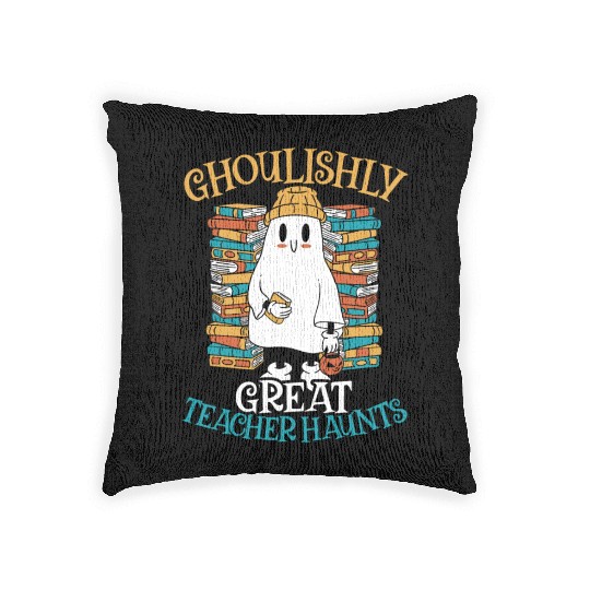 Ghoulishly Great Teacher Haunts Teacher Halloween Woven Pillows