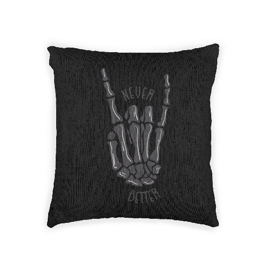 Never better skeleton Woven Pillows