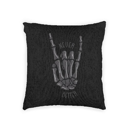 Never better skeleton Woven Pillows